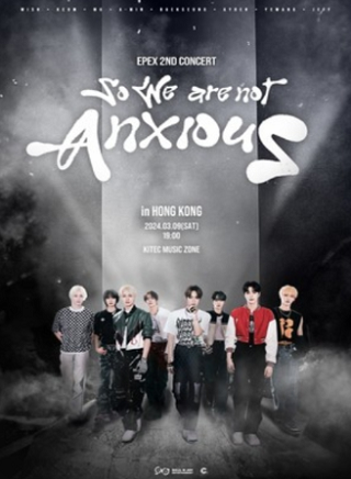 EPEX(이펙스), 3월 홍콩·대만 단독 콘서트 개최 확정! ‘So We are not Anxious’ 투어 열기 잇는다